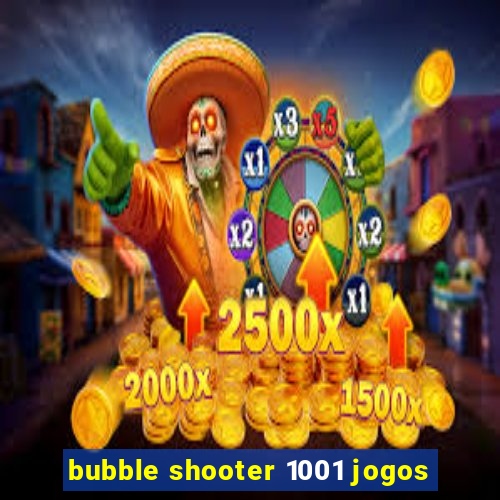 bubble shooter 1001 jogos
